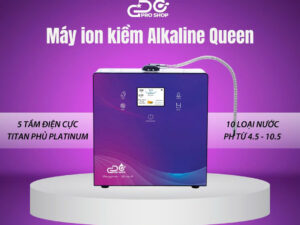 Máy ion Kiềm ALKALINE QUEEN GC PRO